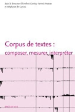 Corpus de textes : composer, mesurer, interpréter