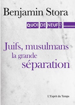 Juifs, musulmans - la grande séparation