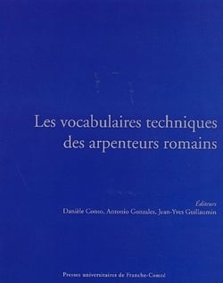 Les Vocabulaires techniques des arpenteurs romains