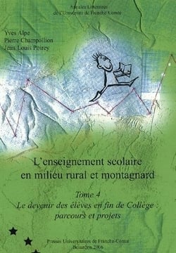 L' Enseignement scolaire en milieu rural et montagnard : Tome IV. Le devenir des élèves en fin de collège : parcours et projets