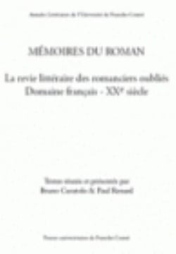 Mémoires du roman - la revie littéraire des romanciers oubliés - domaine francais XXe siècle