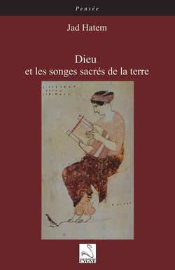 Dieu et les songes sacres de la terre