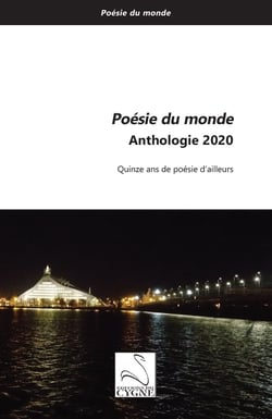 Poesie du monde anthologie 2020 - quinze ans de poesie d ailleurs