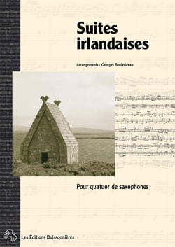 Suites irlandaises : pour quatuor de saxophones