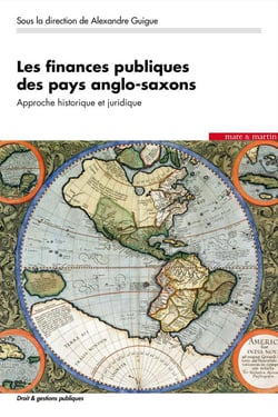 Les finances publiques des pays anglo-saxons : Approche historique et juridique