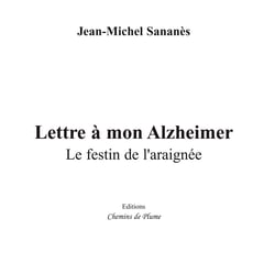 Lettre à mon alzheimer
