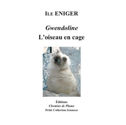 Gwendoline, l'oiseau en cage