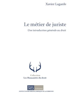Le metier de juriste - une introduction generale au droit