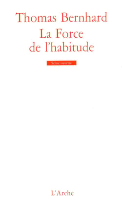 La Force de L'habitude