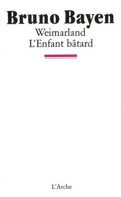 Weimarland - l'enfant batard