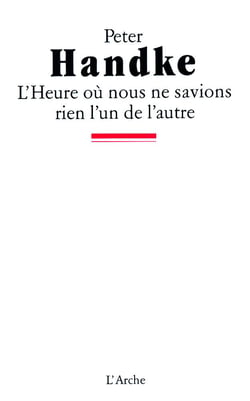 L'heure ou nous ne savions rien l'un de l'autre