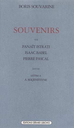 Souvenirs : Sur Panaït Istrati, Isaac Babel, Pierre Pascal