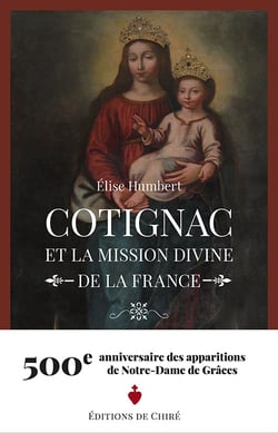 Cotignac et la mission divine de la france