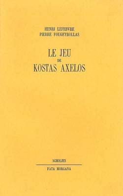 Le jeu de Kostas Axelos