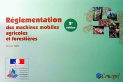 Reglementation des machines mobiles agricoles et forestieres - seconde edition