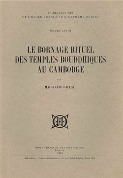 Le bornage rituel des temples bouddhiques au cambodge