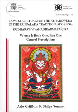 Collection indologie - t135 - domestic rituals of the atharvaveda in the paippalada tradition of ori