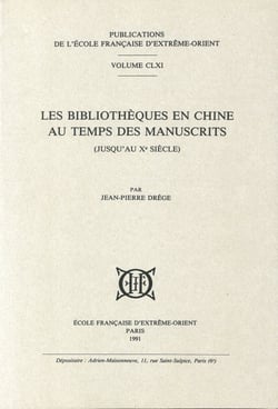 Les bibliothèques en chine au temps des manuscrits (jusqu'au xe siècle)