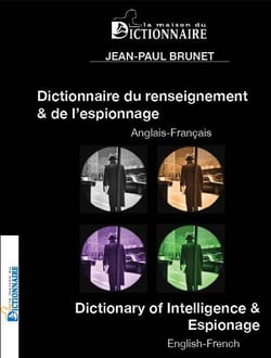 Dict. du renseignement et de l'espionnage fr-angl/angl-fr
