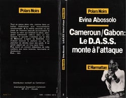 Cameroun/gabon - le d.a.s.s. monte a l'attaque