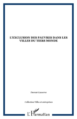 L'exclusion des pauvres dans les villes du tiers monde