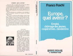 Europe quel avenir? - emploi, chomage des jeunes, cooperatives, clandestins