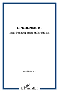Le probleme corse - essai d'anthropologie philosophique