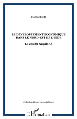 Le développement économique dans le nord-est de l'Inde - le cas du Nagaland