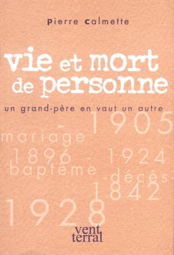 Vie et mort de personne un grand pere en vaut un autre