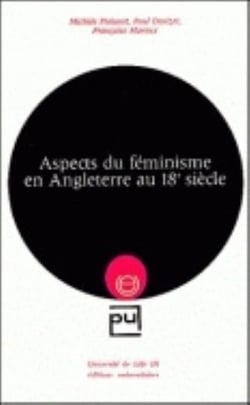 ASPECTS DU FEMINISME EN ANGLETERRE AU 18E SIECLE