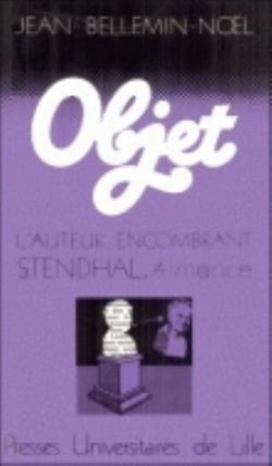 L' Auteur encombrant : Stendhal - Armance (L')
