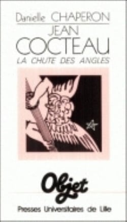 JEAN COCTEAU, LA CHUTE DES ANGLES