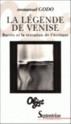La Légende de Venise : Barrès et la tentation de l'écriture
