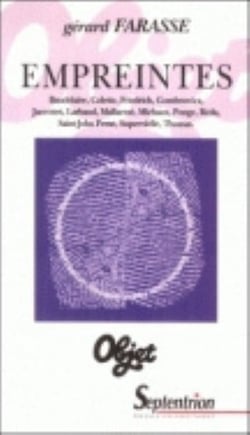 Empreintes - Baudelaire, Colette, Friedrich, Gombowicz, Jaccottet, Larbaud, Mallarmé, Michaux, Ponge, Réda, Saint-John Perse, Supervielle, Thomas