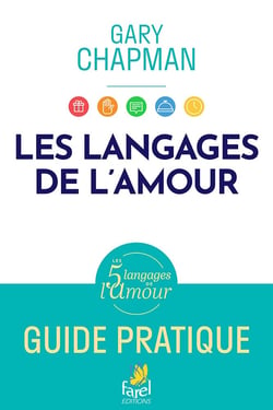 Les 5 langages de l'amour, guide pratique