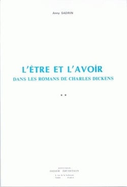L'Être et l'Avoir dans les romans de Charles Dickens