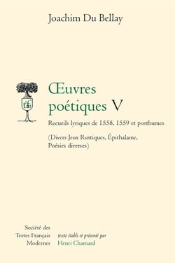 Oeuvres poétiques Tome 5 - recueils lyriques de 1558-1559 et posthumes