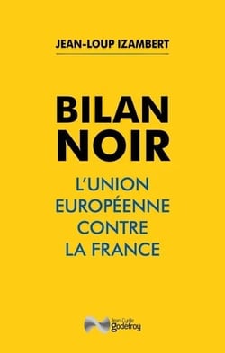 Bilan noir : L'Union européenne contre la France