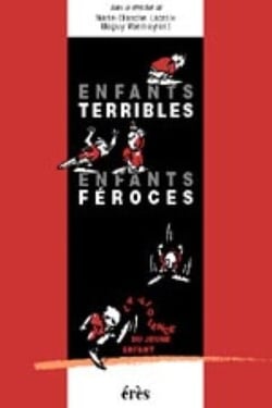 Enfants terribles, enfants féroces
