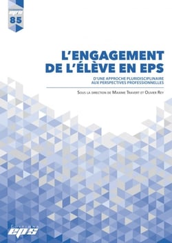 Dossiers EPS n.85 : l'engagement de l'élève en EPS : d'une approche pluridisciplinaire aux perspectives professionnelles