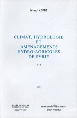 Climat, hydrologie et aménagements hydro-agricoles de Syrie
