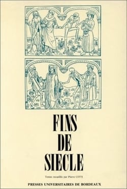 Fins de siècle : Colloque de Tours, 4-6 juin 1985