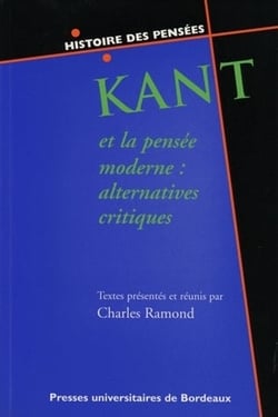 Kant et la pensée moderne : Alternatives critiques