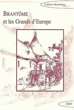 Brantôme et les Grands d'Europe