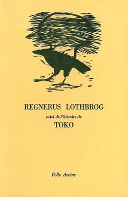 Regnerus lothbrog - l'histoire de Toko