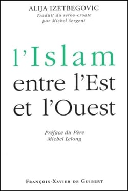 L'Islam entre l'Est et l'Ouest