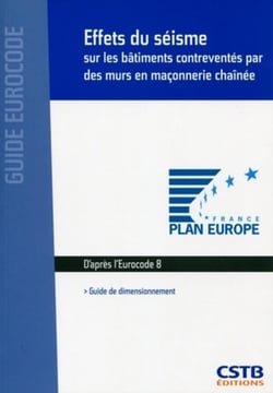 Effets du séisme sur les bâtiments contreventés par des murs en maçonnerie chaînée - guide de dimensionnement - d'après l'Eurocode 8