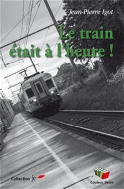 Le train était à l'heure
