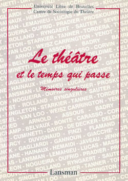Le theatre et le temps qui passe