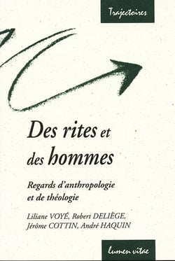 Des rites et des hommes - Regards d'anthropologie et de théologie
